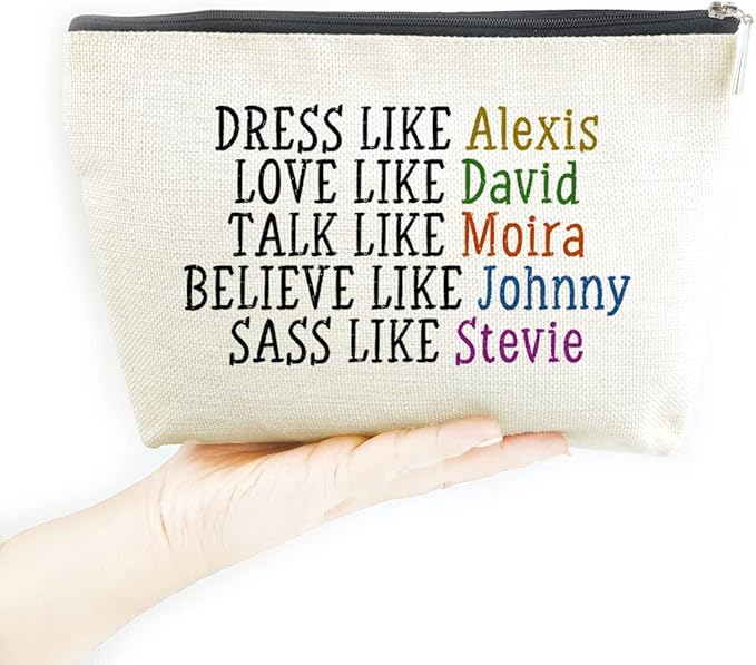 LANBAIHE Dress Like Alexis, Love Like David, Believe like johnny, Talk Like Moira, Makeup Bag For Women Gift (Cosmetic Bag Gift)