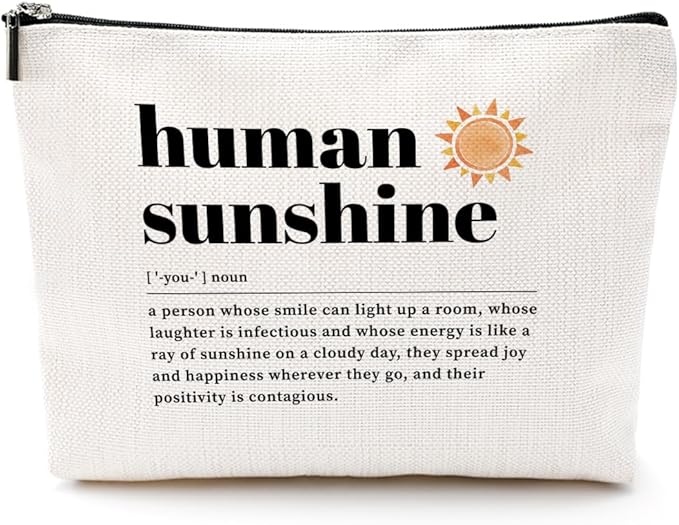 Human Sunshine Definition Inspirational Makeup Bag Sunshine Gifts Positive Cosmetic Bag Thank You Gifts for Women Coworker Teacher Mentor Boss Lady Travel Toiletry Bag Christmas Birthday Gifts