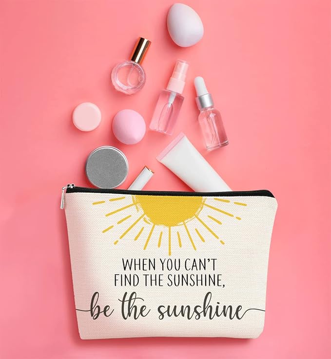 When You Can't Find the Sunshine Be the Sunshine Inspirational Makeup Bag Cosmetic Bag Gift for Teen Girls,Birthday Christmas Gifts for Women Friends Mom Wife Grandma Daughter Teacher Coworker