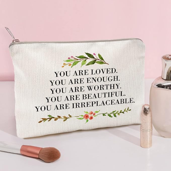 You Are Loved You Are Enough Makeup Case Self-Worth Cosmetic Bag Positive Affirmation Toiletry Bag Gift Motivation Quotes Sister Gift (You are loved)
