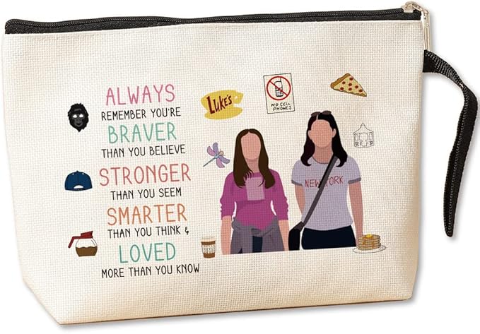 Makeup Bag Gil-more Girls TV Merchandise Luke Fans Gift Lorelai and Rory Fans Gift Luke Cosmetic Bag Inspirational Christmas Birthday Gifts for BFF Friends Mom Daughter Sister You Are Braver Stronger
