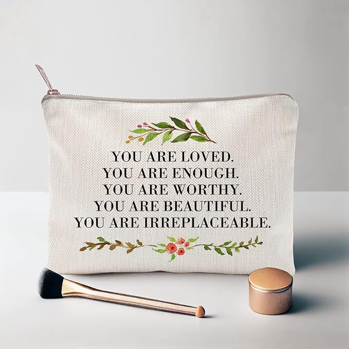 You Are Loved You Are Enough Makeup Case Self-Worth Cosmetic Bag Positive Affirmation Toiletry Bag Gift Motivation Quotes Sister Gift (You are loved)