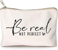 Be Real Not Perfect Makeup Case Worthy Scripture Inspirational Quote Gift Perfectly Imperfect Travel Bag Positive Motivational Self Love Gift Sister Gift Toiletry Bag