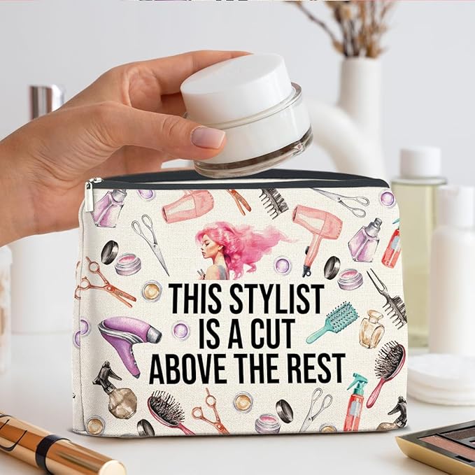 Hair Stylist Gifts Makeup Bag Hairdresser Gifts Hairstylist Gifts for Women Cosmetic Bag This Stylist Is a Cut Above the Rest Zipper Makeup Pouch