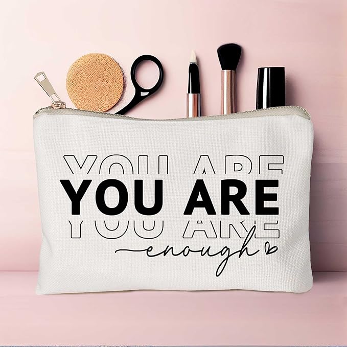 You Are Enough Makeup Bag Inspirational Positive Quote Cosmetic Bag Mental Health Decor Positive Motivational Travel Bag Self Love Gift Sister Makeup Case Gift