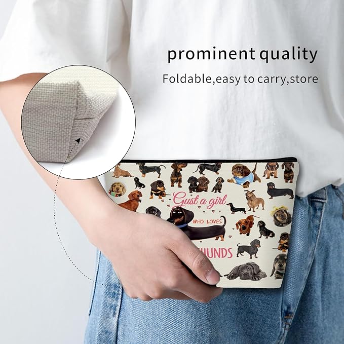 Dachshunds Makeup Bag For Dachshunds Lover Gift: Perfect Cosmetic Bag Just A Girl Who Love Dachshunds For Sisters, Friends,Teen Girls & Women.Ideal Gift For Travel, Birthdays, & Christmas.