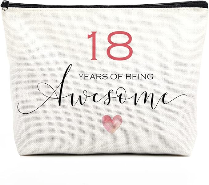 18th Birthday Makeup Bag - Inspirational Gifts for Her, Sister or Mom - Decorations for Women Celebrating 18 Years of Being Awesome