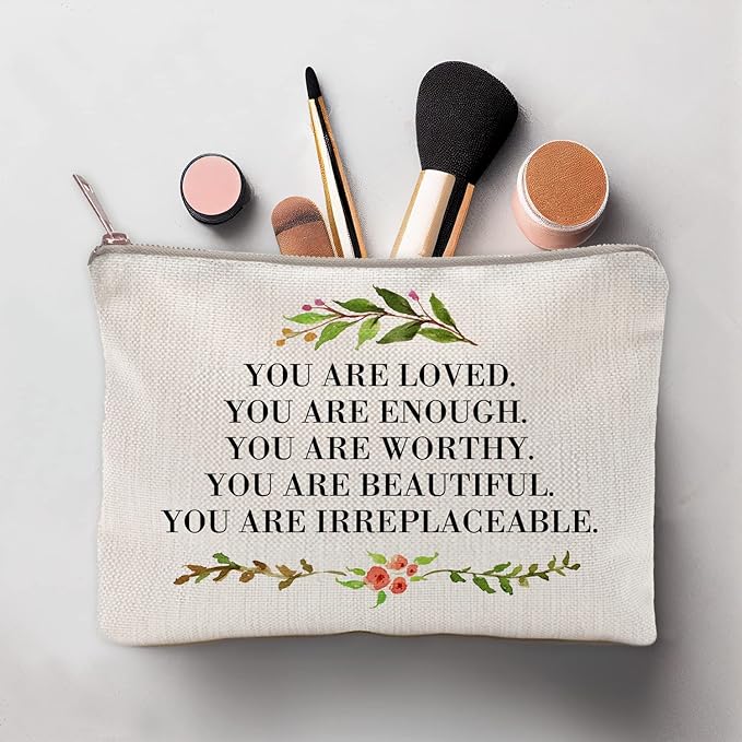 You Are Loved You Are Enough Makeup Case Self-Worth Cosmetic Bag Positive Affirmation Toiletry Bag Gift Motivation Quotes Sister Gift (You are loved)