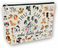 Dog Makeup Bag Gift: Cute Cosmetic Bag Just A Girl Who Loves Dogs For Daughters, Sisters, Friends,Teen Girls & Women.Ideal Gift For Travel, Birthdays, & Christmas.