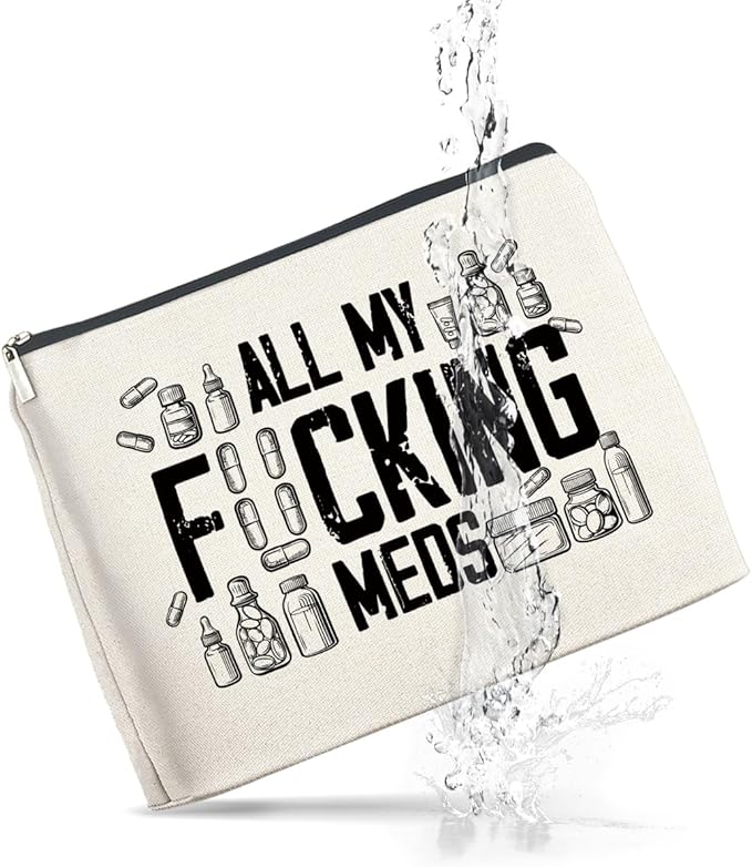 Funny Medicine Makeup Bag Gifts for Nurse Practitioner Pharmacist Patient All My Meds Cosmetic Bag Zipper Makeup Pouch