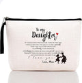 Daughter Gift from Mom to My Daughter Makeup Bag Gift for Daughter Birthday Teen Girls Gift Ideas for Birthday Graduation Christmas Wedding Daughter Bridal Shower Gift Valentine's Day Cosmetic Bag