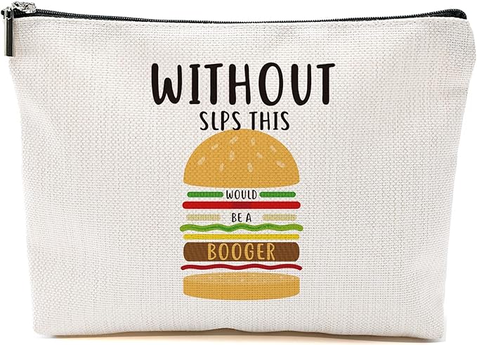 Speech Therapy Gifts, Speech Language Pathologist Gifts, Speech Therapist Gift for Women, Speech Therapist Appreciation Funny Makeup Bag, Therapist Cosmetic Bag - Without SLPs This Would Be A Booger