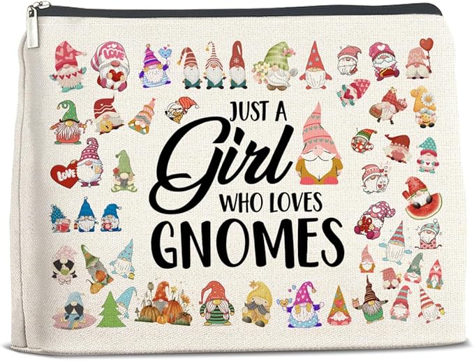 Gnome Lover Makeup Bag - Gifts for Women, Girl, Daughter, Sister, Bestie - Just a Girl Who Loves Gnomes Zipper Makeup Pouch