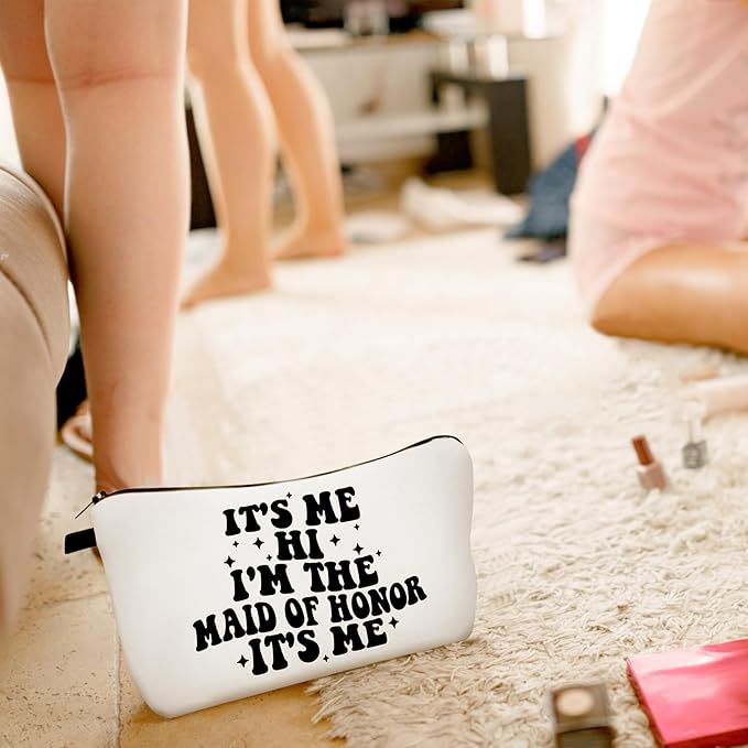 It's Me I'm the Maid of Honor It's Me, Bridesmaid Gift Makeup Bag - Bachelorette Party Wedding Gift for Best Friends