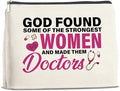 Doctor Gifts Makeup Bag, Thank You Gifts for Doctors, Medical Student Graduation Gift, New Doctor Gifts, God Found Some of the Strongest Women And Made Them Doctors Zipper Makeup Pouch