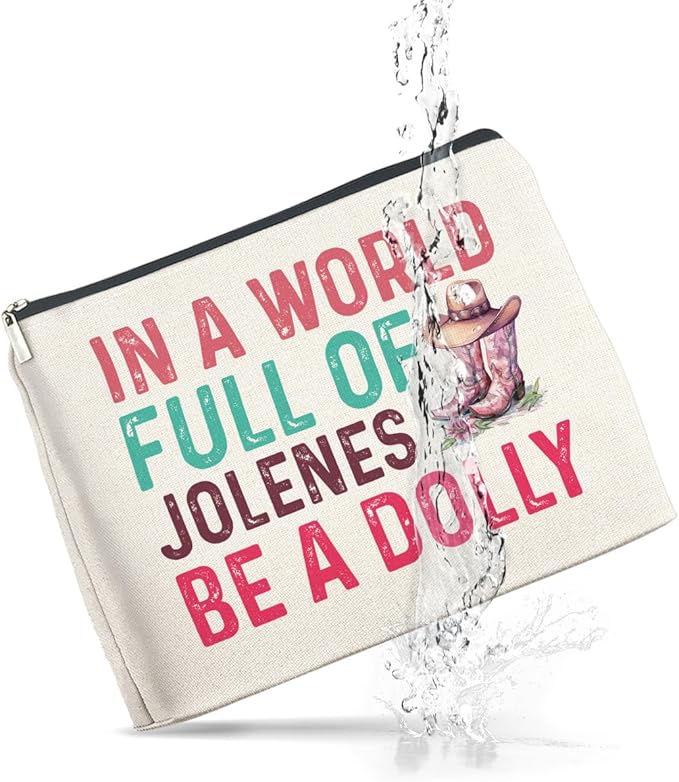 Country Music Lover Gifts Makeup Bag Western Dolly Fans Gifts for Women Sister Friends, in a World Full of Jolenes Be a Dolly Zipper Makeup Pouch