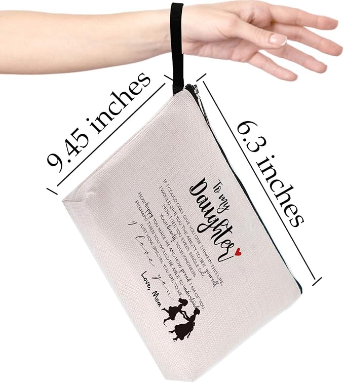 Daughter Gift from Mom to My Daughter Makeup Bag Gift for Daughter Birthday Teen Girls Gift Ideas for Birthday Graduation Christmas Wedding Daughter Bridal Shower Gift Valentine's Day Cosmetic Bag