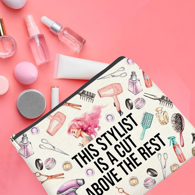 Hair Stylist Gifts Makeup Bag Hairdresser Gifts Hairstylist Gifts for Women Cosmetic Bag This Stylist Is a Cut Above the Rest Zipper Makeup Pouch