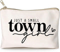 Just a Small Town Girl Makeup Bag Country Girl Gift, Southern Girl Small Town Girl Cosmetic Bag Positive Gift Journey Pouch to Her Teen Girl’s Birthday Gift Travel Bag