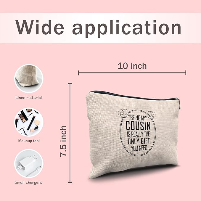 Nogrit Cousin Gifts Makeup Bag,Cousin Gifts for Women,Best Cousin Gifts for Women,Gifts for Cousins Female,Being My Cousin is the Only Gift You Need Small Cosmetic Makeup Bag for Purse