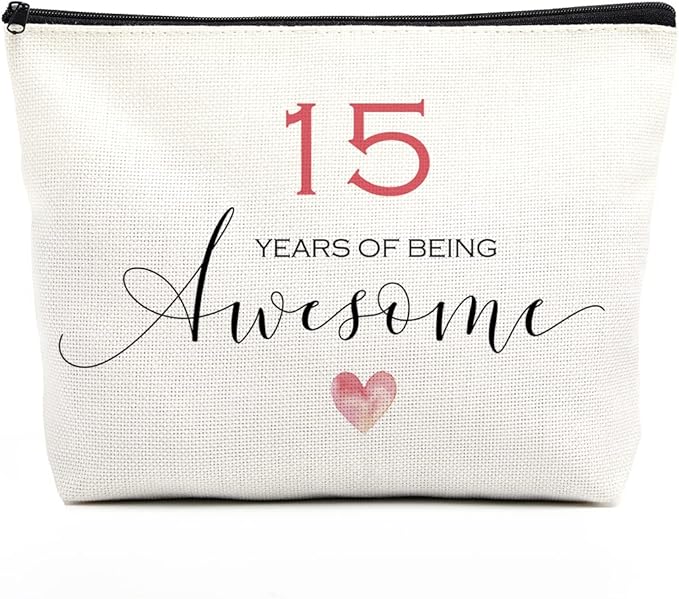 Awesome 15th Birthday Makeup Bag for Girls - Inspirational Gift for 15 Year Olds