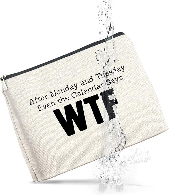 Funny Work Gifts Makeup Bag Humorous Gifts for Work Bestie Coworkers Colleagues Cosmetic Bag Zipper Makeup Pouch, After Monday and Tuesday Even the Calendar Says WTF