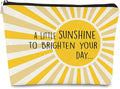 A Little Sunshine To Brighten Your Day Yellow Summer Inspirational Makeup Bag for Women, Cosmetic Bag Gift for Teen Girls,Birthday Christmas Gifts for Women Friends Mom Wife Grandma Daughter Teacher