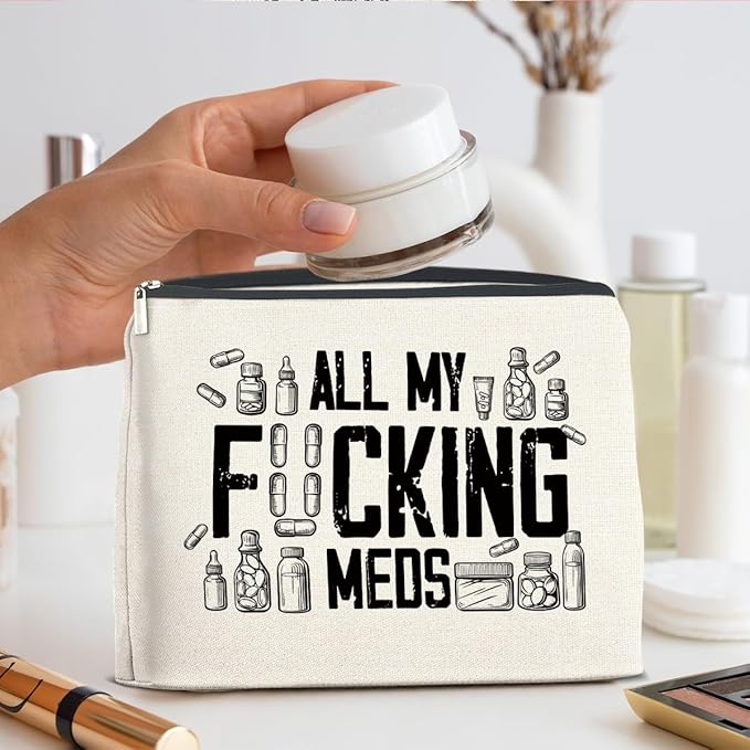 Funny Medicine Makeup Bag Gifts for Nurse Practitioner Pharmacist Patient All My Meds Cosmetic Bag Zipper Makeup Pouch