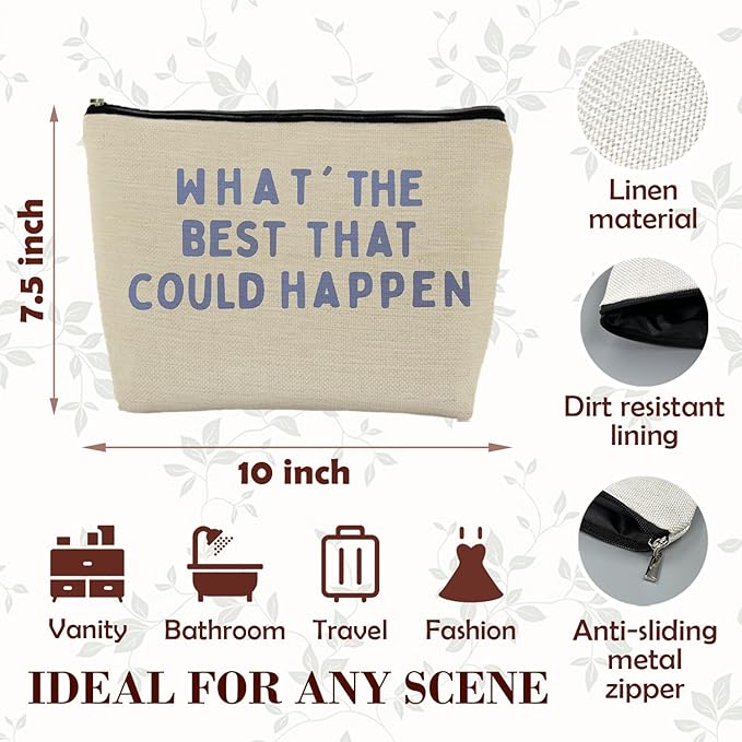 What's the Best That Could Happen Inspirational Makeup Bag for Purse, Positive Affirmations Gifts Cosmetic Bag Travel Toiletry Bag for Women, Motivational Zipper Makeup Pouch