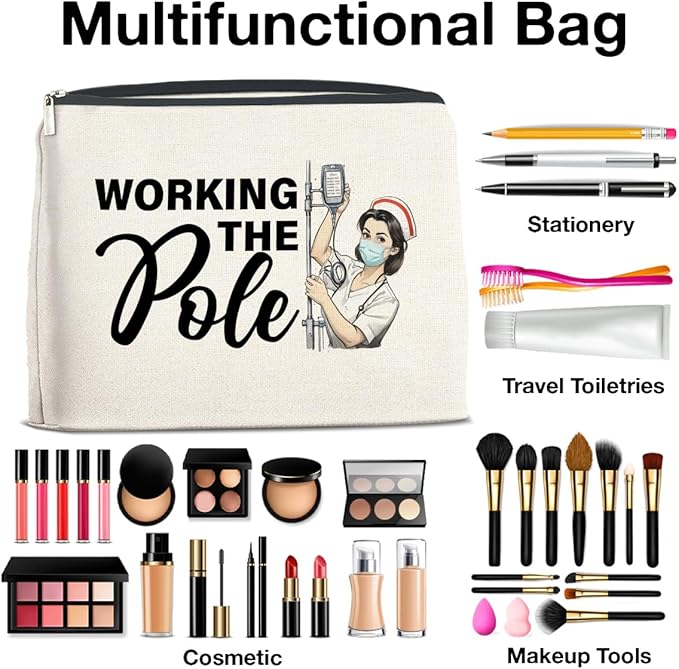 Nurse Gifts Makeup Bag, Funny Nurse ICU Nurse ER Nurse RN Appreciation Gifts, Nurse Graduation Gifts, Working The Pole Nurse Zipper Makeup Pouch