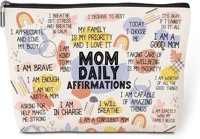 Daily Affirmations for Women Makeup Bag Mom Gifts Mom Stuff Mental Health Gifts Inspirational Gifts for Women Mother Mama Mommy Gifts for Mom from Daughter Son Birthday Mothers Day Travel Toiletry Bag
