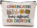 Makeup Bag for Women - Speech Therapist & SLP Gifts, Communication Looks Different for Everyone Cosmetic Bag for Purse