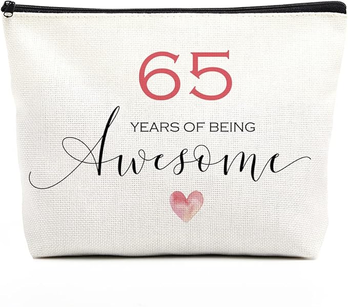 65th Birthday Gifts for Women Happy Birthday Makeup Bag Inspirational Birthday Decorations 65 Year Old Birthday Gifts Fun Birthday Gift Ideas for Her Grandma Mom Mothers BFF 65 Years of Being Awesome