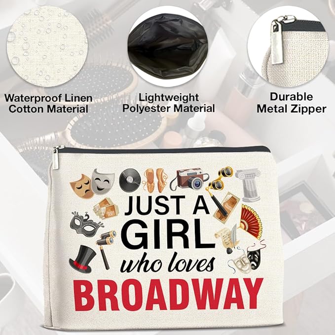 Broadway Gifts Makeup Bag Theater Gifts for Women Performer Cosmetic Bag Drama Gifts Just a Girl Who Loves Broadway Zipper Makeup Pouch, polychrome