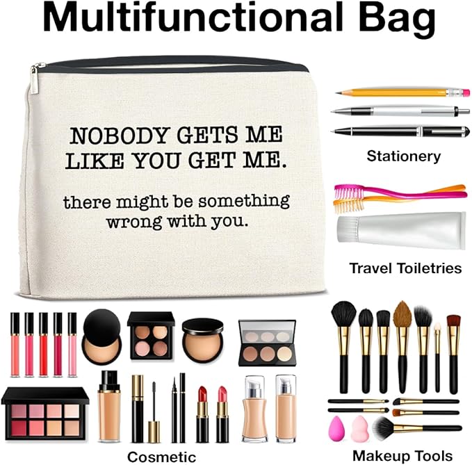 Makeup Bag, Friendship Gifts for Women, Funny Gifts for Friends Birthday, Friend Nobody Gets Me Like You Zipper Makeup Pouch