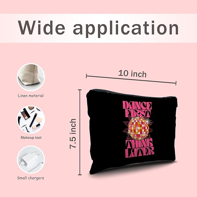 Nogrit Dancer Makeup Bag,Dance First Think Later Trendy Hot Pink Disco Ball Inspirational Makeup Travel Toiletry Bag,Dancing Gifts for Women,Gifts for Dance Lovers
