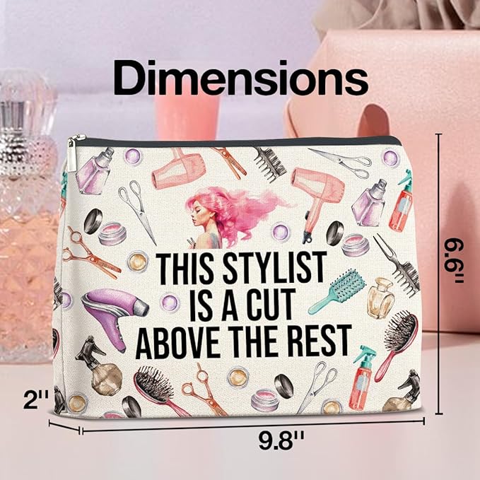 Hair Stylist Gifts Makeup Bag Hairdresser Gifts Hairstylist Gifts for Women Cosmetic Bag This Stylist Is a Cut Above the Rest Zipper Makeup Pouch