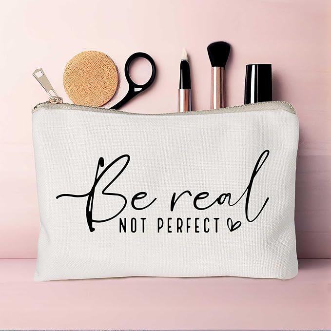 Be Real Not Perfect Makeup Case Worthy Scripture Inspirational Quote Gift Perfectly Imperfect Travel Bag Positive Motivational Self Love Gift Sister Gift Toiletry Bag