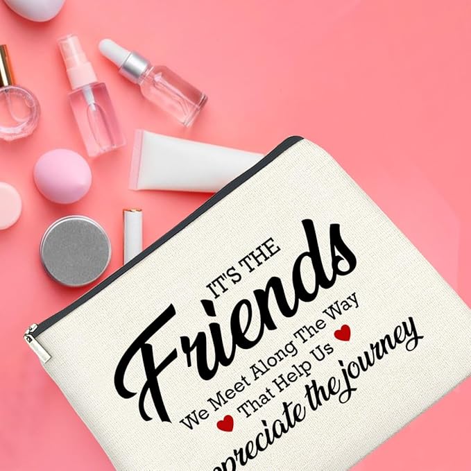 Makeup Bag - Appreciation Gift for Friends, Bestie, Soul Sister - 'It's the Friends We Meet Along the Way' Zipper Pouch