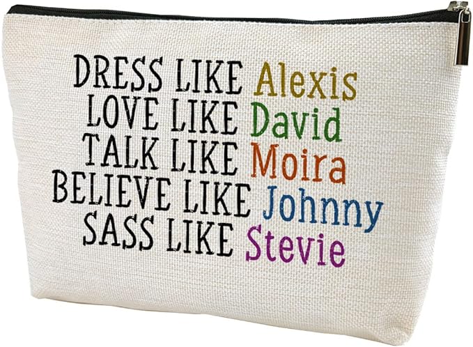 LANBAIHE Dress Like Alexis, Love Like David, Believe like johnny, Talk Like Moira, Makeup Bag For Women Gift (Cosmetic Bag Gift)