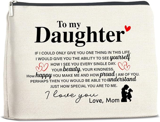 Makeup Bag Daughter Gifts from Mom, Gifts for Daughter Cosmetic Bag Zipper Makeup Pouch Gift for Christmas Birthday Graduation