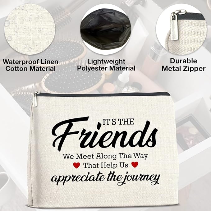 Makeup Bag - Appreciation Gift for Friends, Bestie, Soul Sister - 'It's the Friends We Meet Along the Way' Zipper Pouch