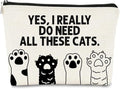 Yes I Really Do Need All These Cats Paw Funny Cute Kitty Kitten Makeup bag,Cosmetic Bag Zipper Travel Toiletry Bag Best Gift Idea for Cat Lovers Teen Girls,Cat Owners Gifts,Birthday Christmas's Gift