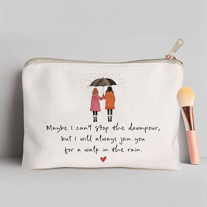 Maybe I Can't Stop The Downpour Cosmetic Bag, Tough Times Sister Gifts, Gift for Friend in Need, Friendship Support, Always Here for You, Makeup Case, Small Travel Bag, Bestie Gift