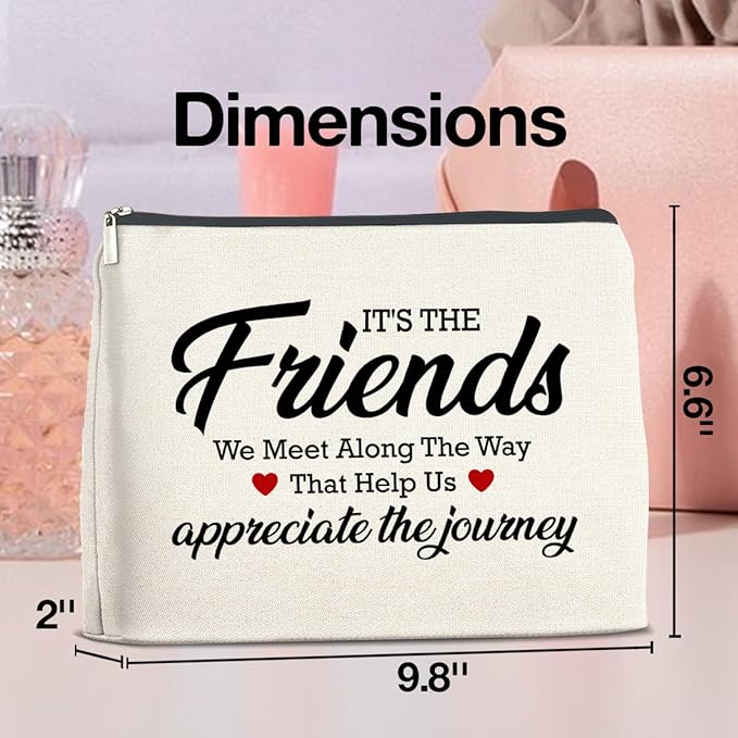 Makeup Bag - Appreciation Gift for Friends, Bestie, Soul Sister - 'It's the Friends We Meet Along the Way' Zipper Pouch