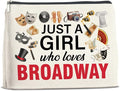 Broadway Gifts Makeup Bag Theater Gifts for Women Performer Cosmetic Bag Drama Gifts Just a Girl Who Loves Broadway Zipper Makeup Pouch, polychrome