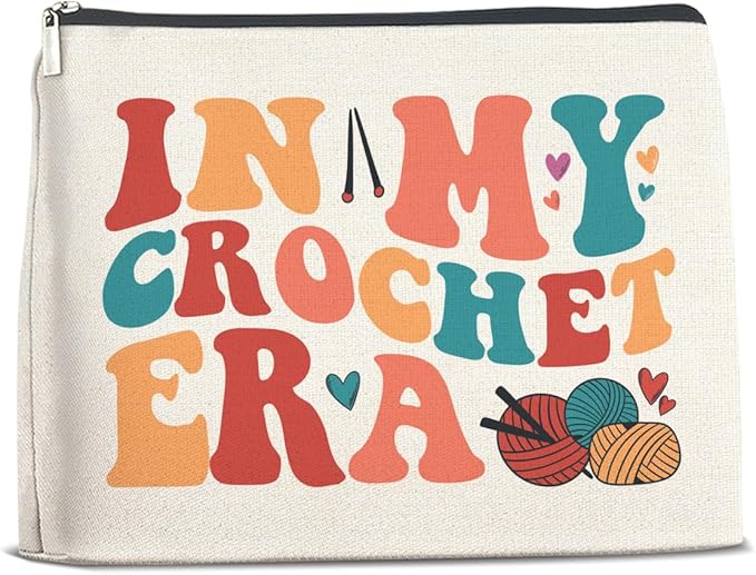 Crochet Gifts Makeup Bag for Women, Gifts for Crocheters, Knitting Gift for Female Knitters In My Crochet Era Cosmetic Bag with Zipper Travel Toiletry Pouch for Purse