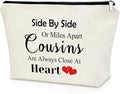 Cousin Gifts for Women Makeup Bag Birthday Gifts for Favorite Cousin Inspirational Gifts for Cousin Cosmetic Bag Encouragement Gifts for Sister Christmas Graduation Gifts Travel Pouch