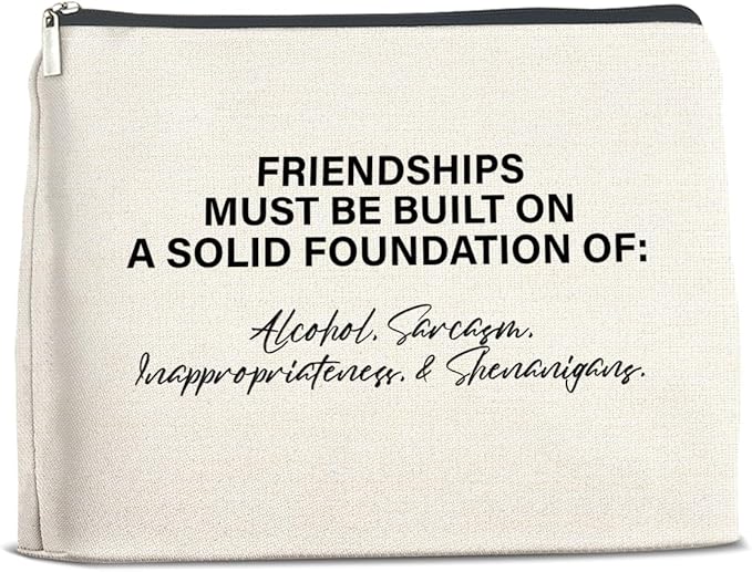 Friendship Gifts Makeup Bag, Funny Gifts for Women Friends, Best Friend Bestie Gifts Foundations of Friendship Zipper Makeup Pouch