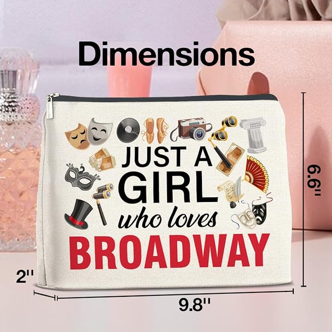 Broadway Gifts Makeup Bag Theater Gifts for Women Performer Cosmetic Bag Drama Gifts Just a Girl Who Loves Broadway Zipper Makeup Pouch, polychrome